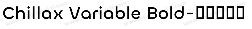 Chillax Variable Bold字体转换